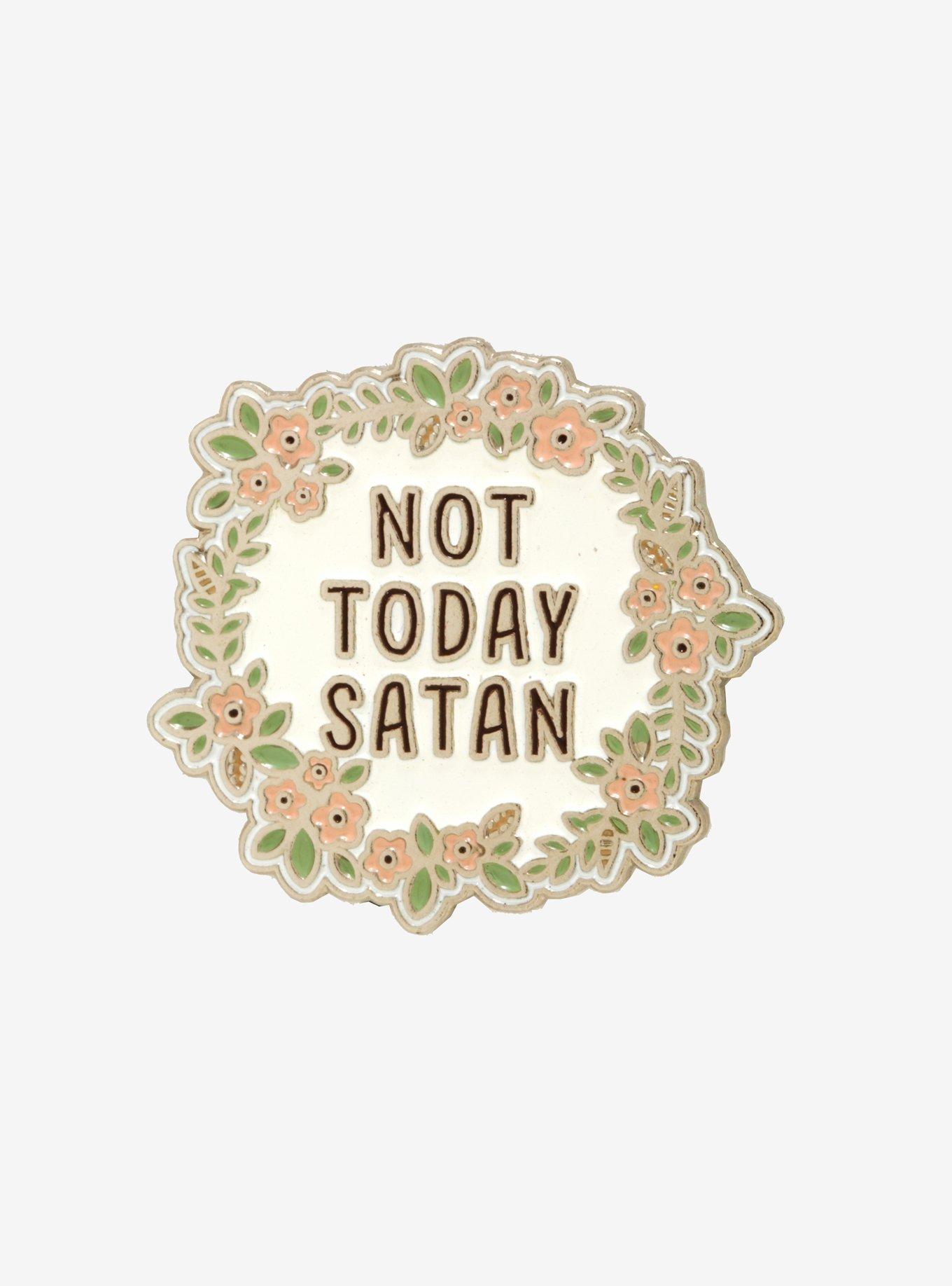 Not Today Satan Enamel Pin, , hi-res