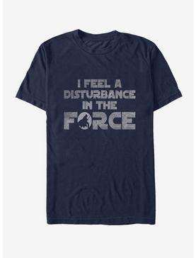 Star Wars I Feel a Disturbance in the Force T-Shirt, , hi-res