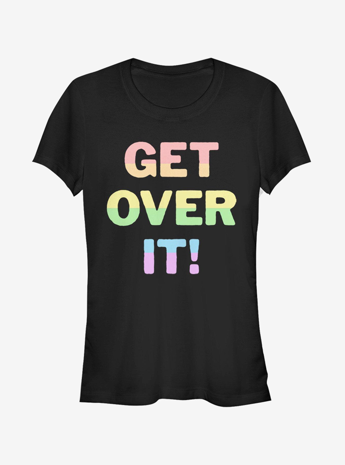 Get Over It Girl's Tee
