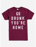Go Drunk You're Home T-Shirt, INDEPENDENCE RED, hi-res