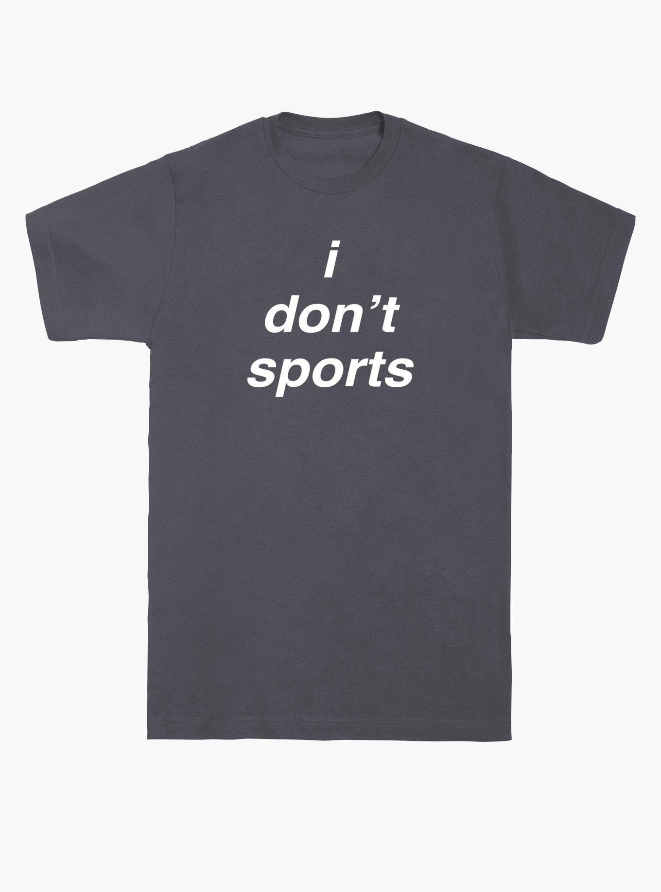 I Don't Sports T-Shirt, CHARCOAL, hi-res