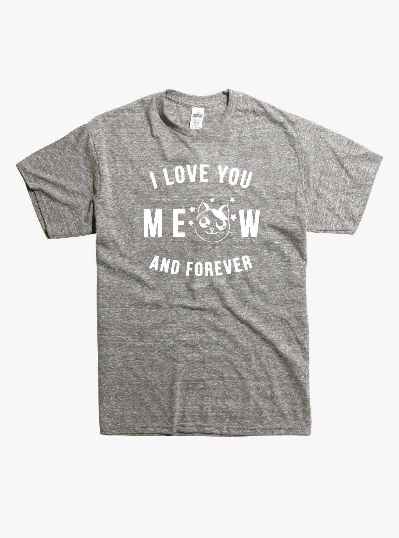 I Love You Meow & Forever Cat T-Shirt