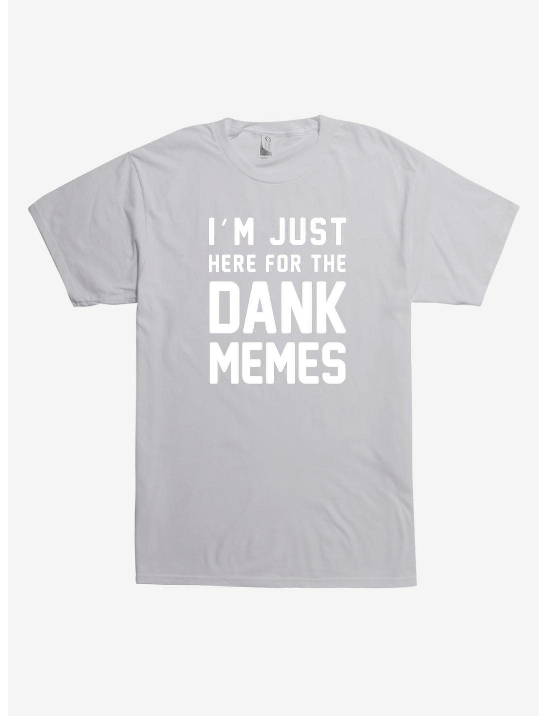 Here For Dank Memes T-Shirt, SILVER, hi-res