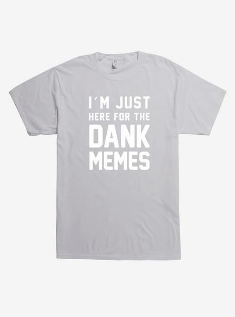 Dank shirts hot sale