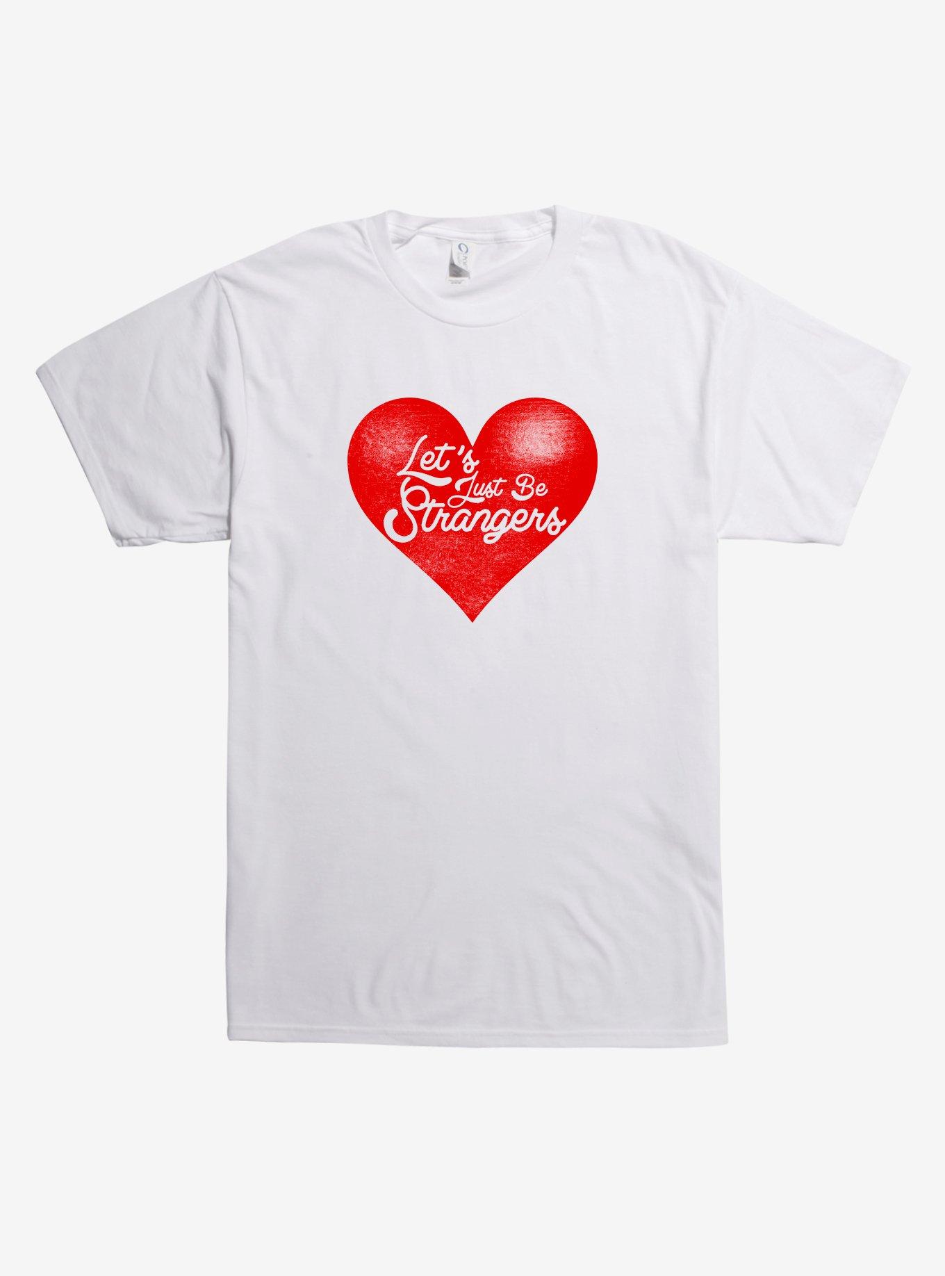 Let's Just Be Strangers Heart T-Shirt, WHITE, hi-res
