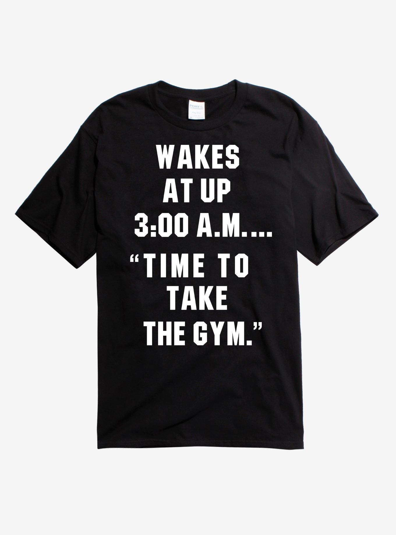 Wakes Up At 3AM T-Shirt