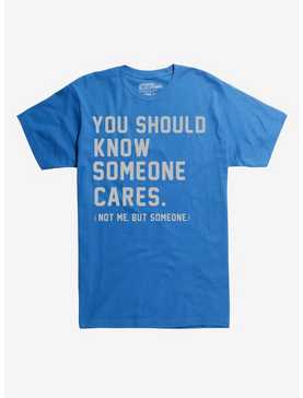 Someone Cares But Not Me T-Shirt, , hi-res