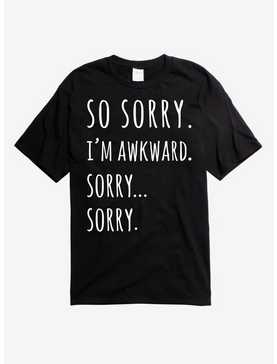 So Sorry I'm Awkward T-Shirt, , hi-res