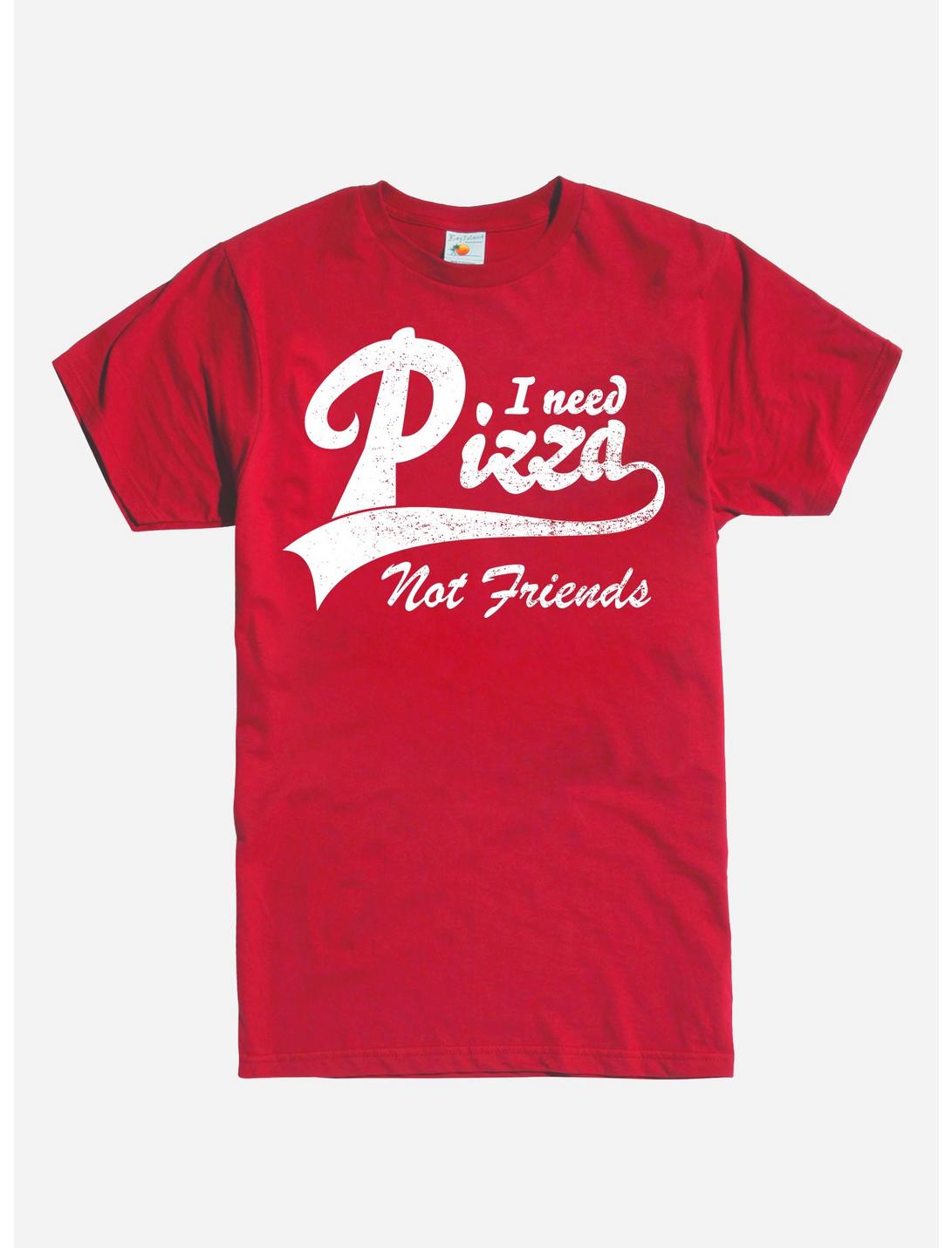 Need Pizza Not Friends T-Shirt, RED, hi-res