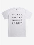 Let Me Sleep T-Shirt, WHITE, hi-res