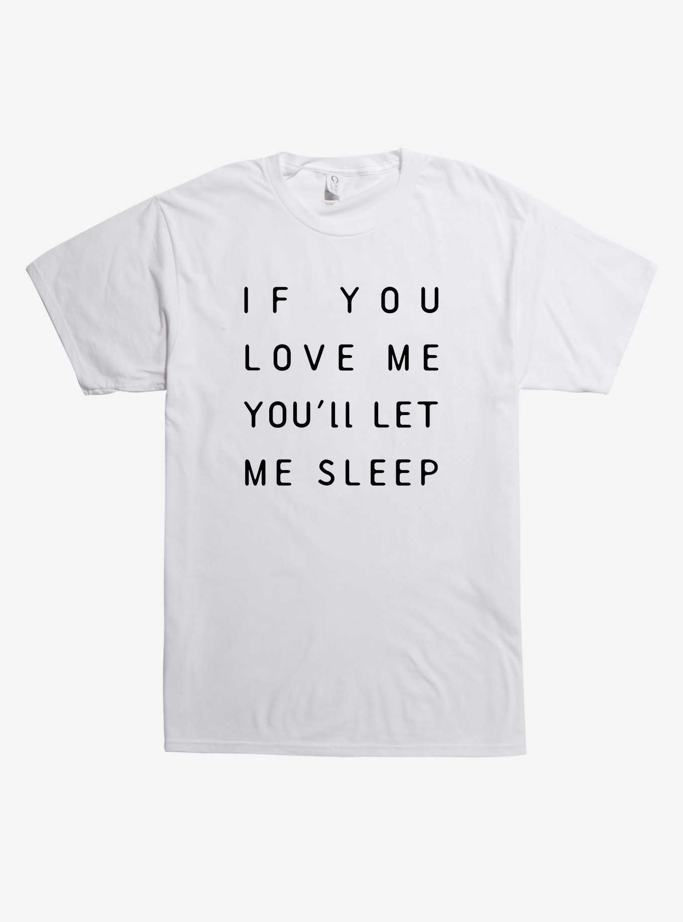 Let Me Sleep T-Shirt, , hi-res