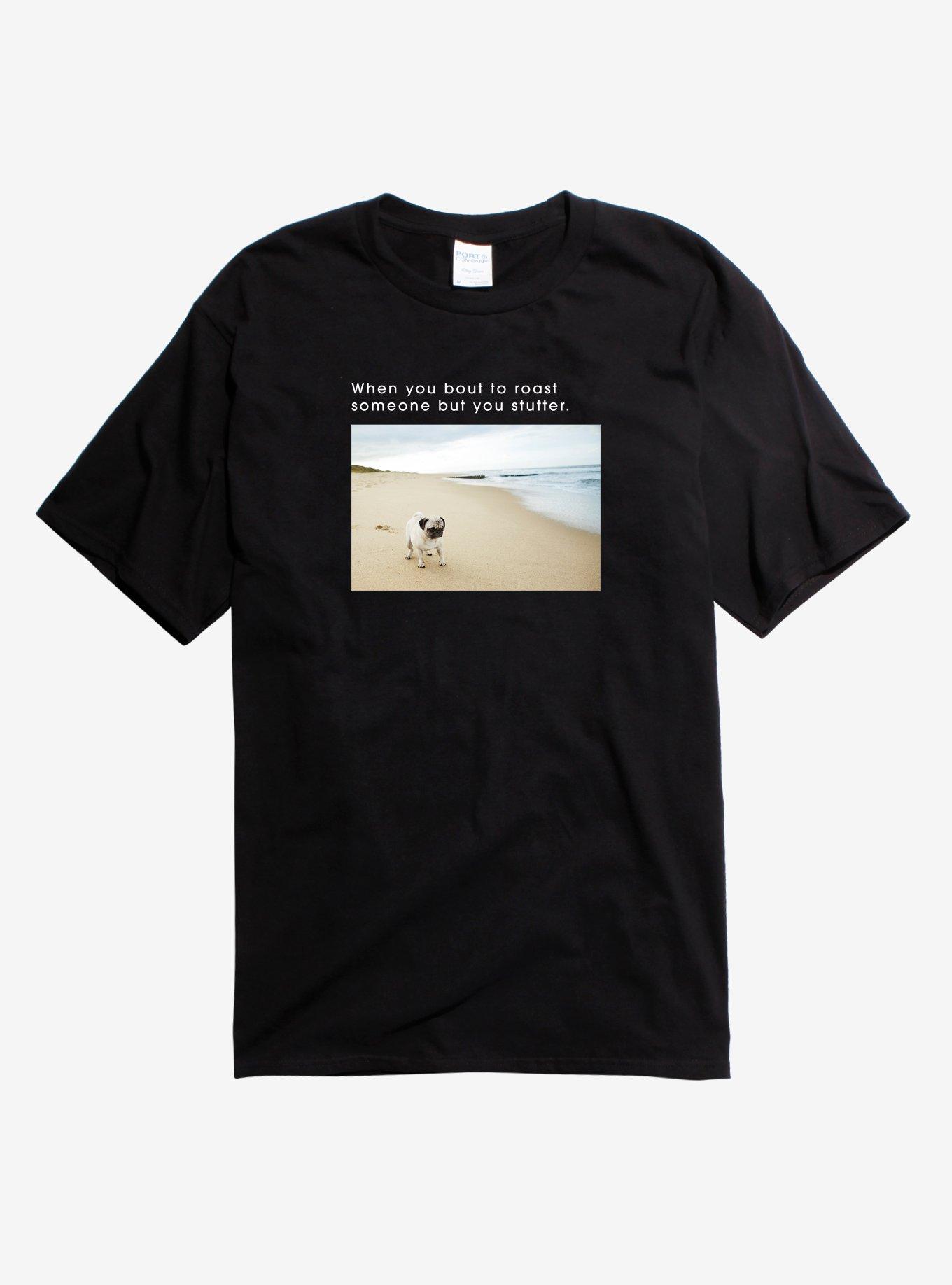 Pug Roast Stutter T-Shirt, , hi-res