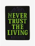 Beetlejuice Never Trust The Living Enamel Pin - BoxLunch Exclusive, , hi-res