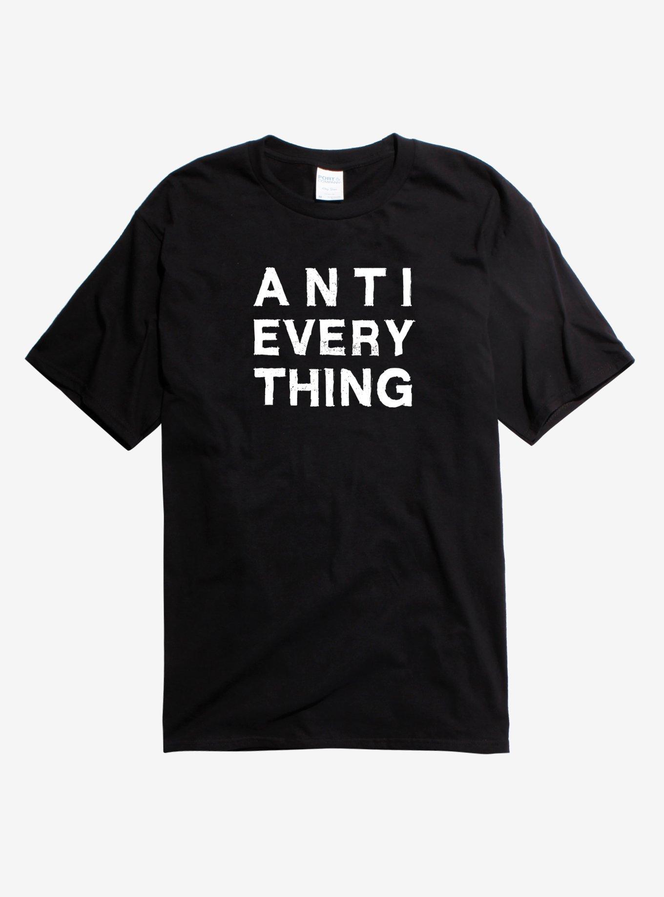 Anti Everything TShirt BLACK Hot Topic