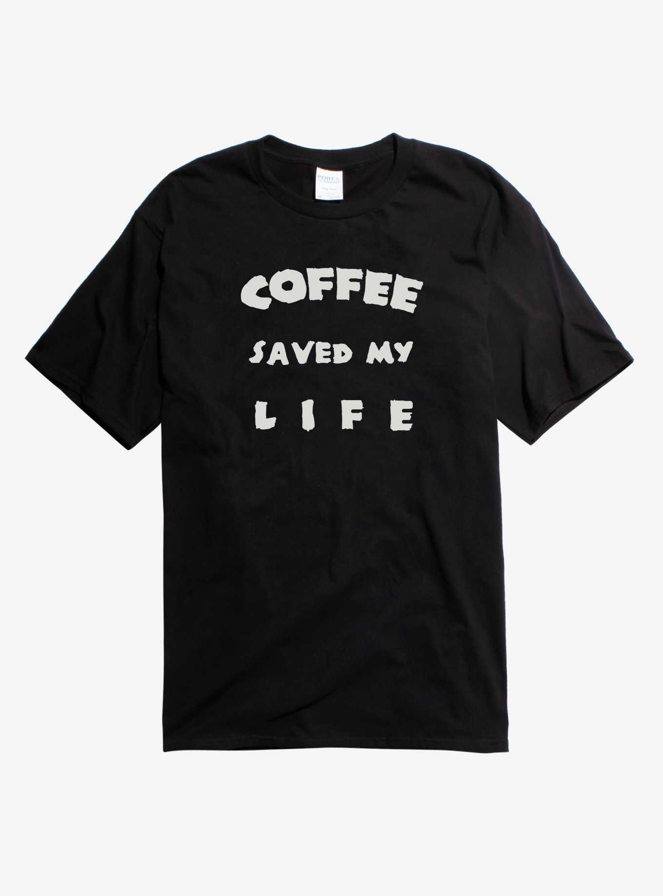 Coffee Saved My Life T-Shirt, , hi-res