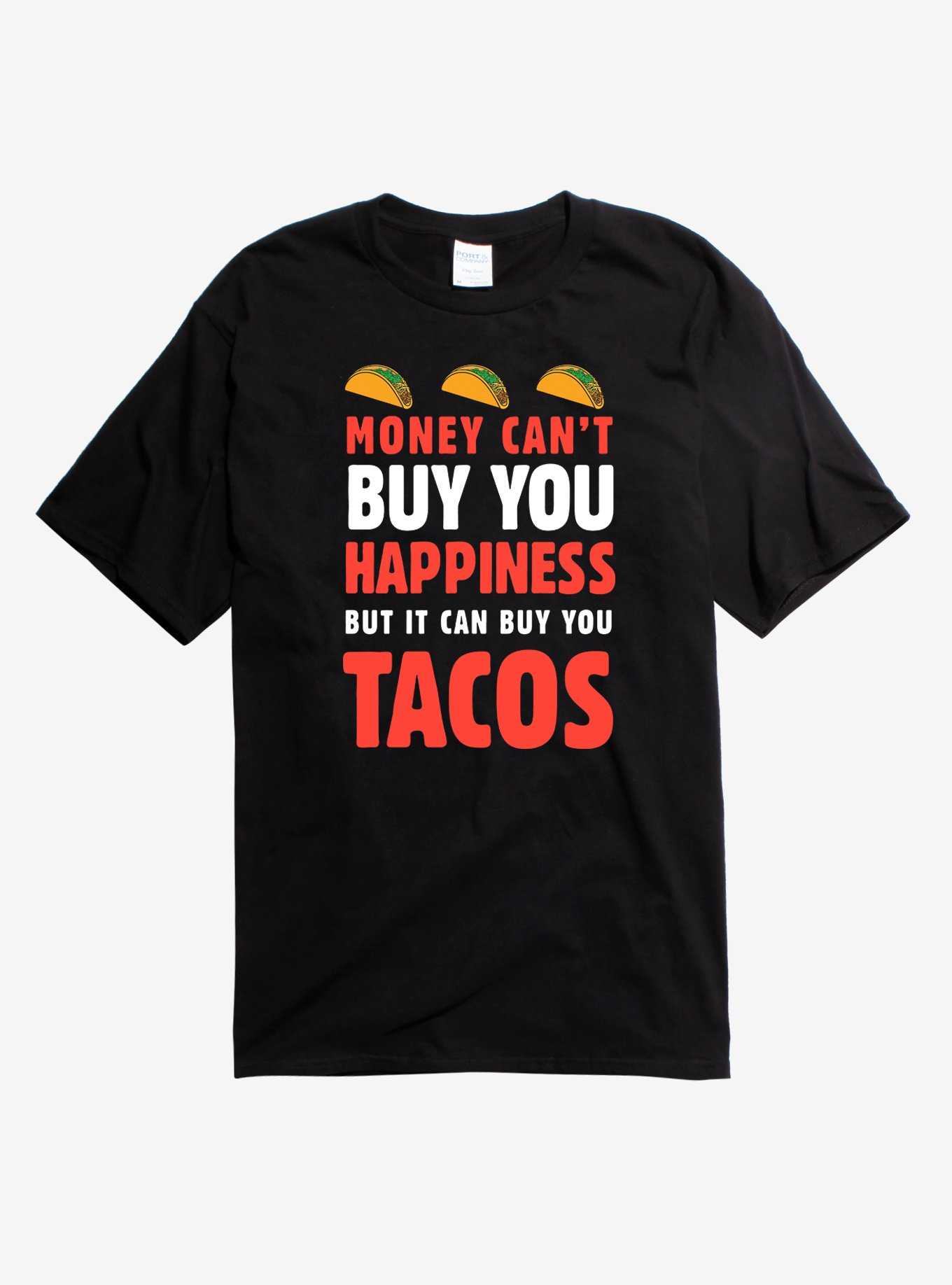 Money Can't Buy Happiness Taco T-Shirt, , hi-res