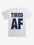 Tired AF T-Shirt, WHITE, hi-res
