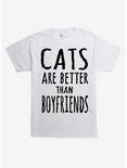 Cats Are Better Than Boyfriends T-Shirt, WHITE, hi-res