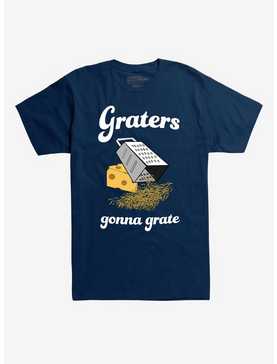 Graters Gonna Grate T-Shirt, , hi-res