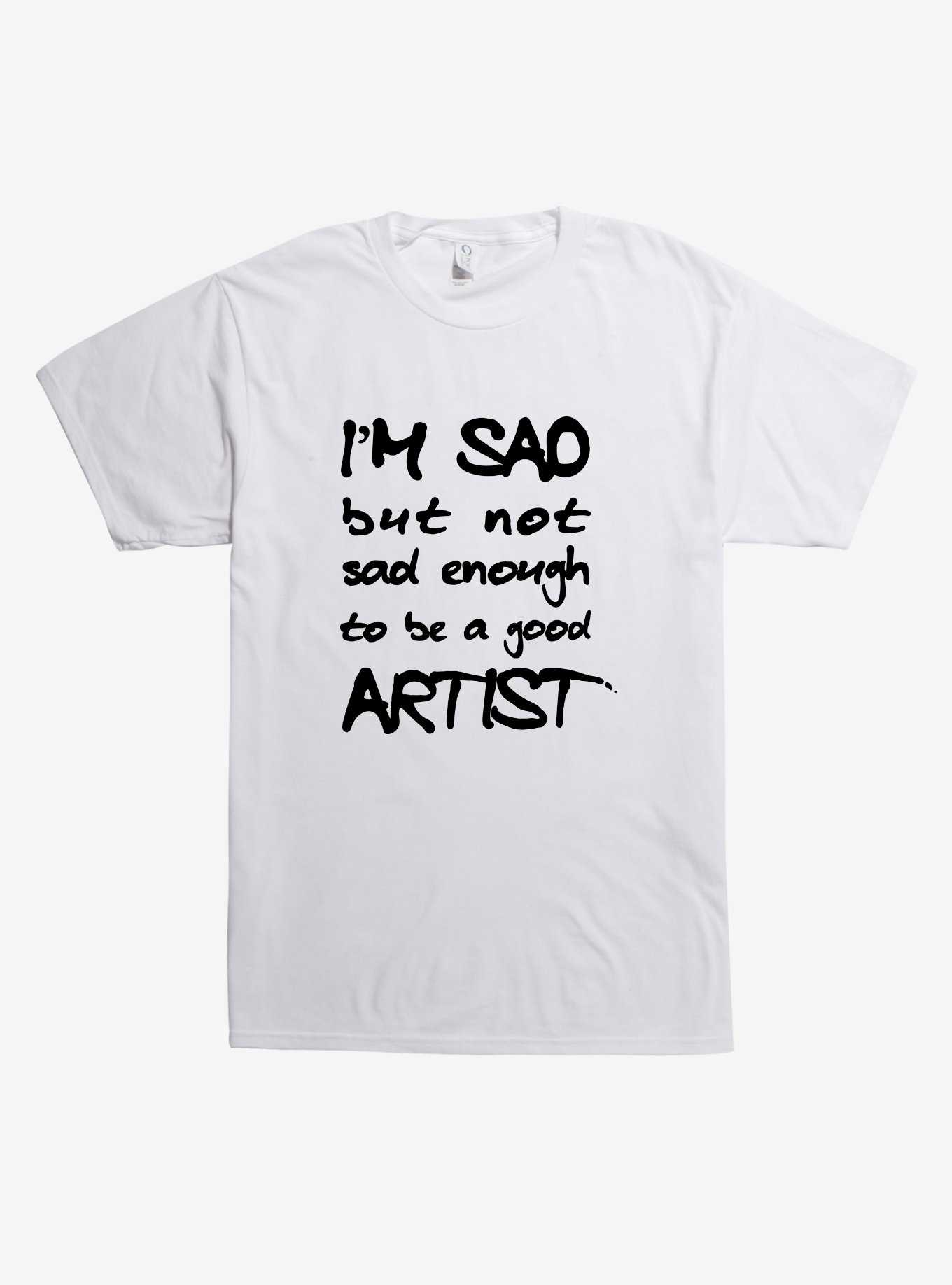 I'm Sad But Not Sad Enough T-Shirt, , hi-res