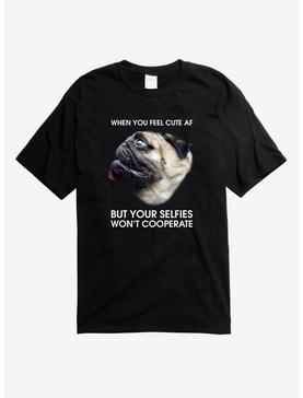 Selfies Wont Cooperate Pug T-Shirt, , hi-res