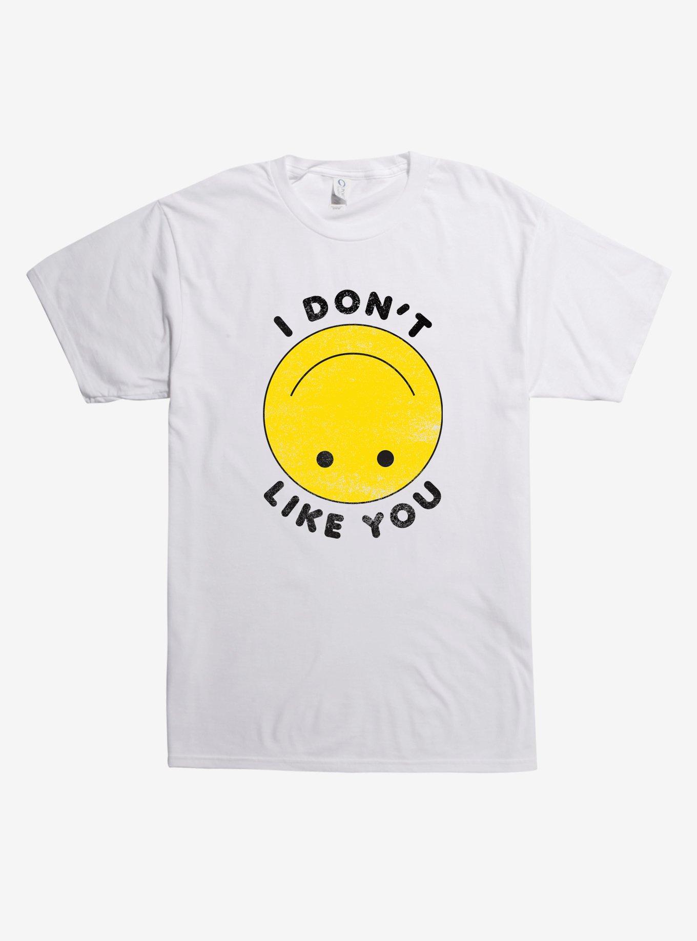 I Don't Like You Smile Face T-Shirt