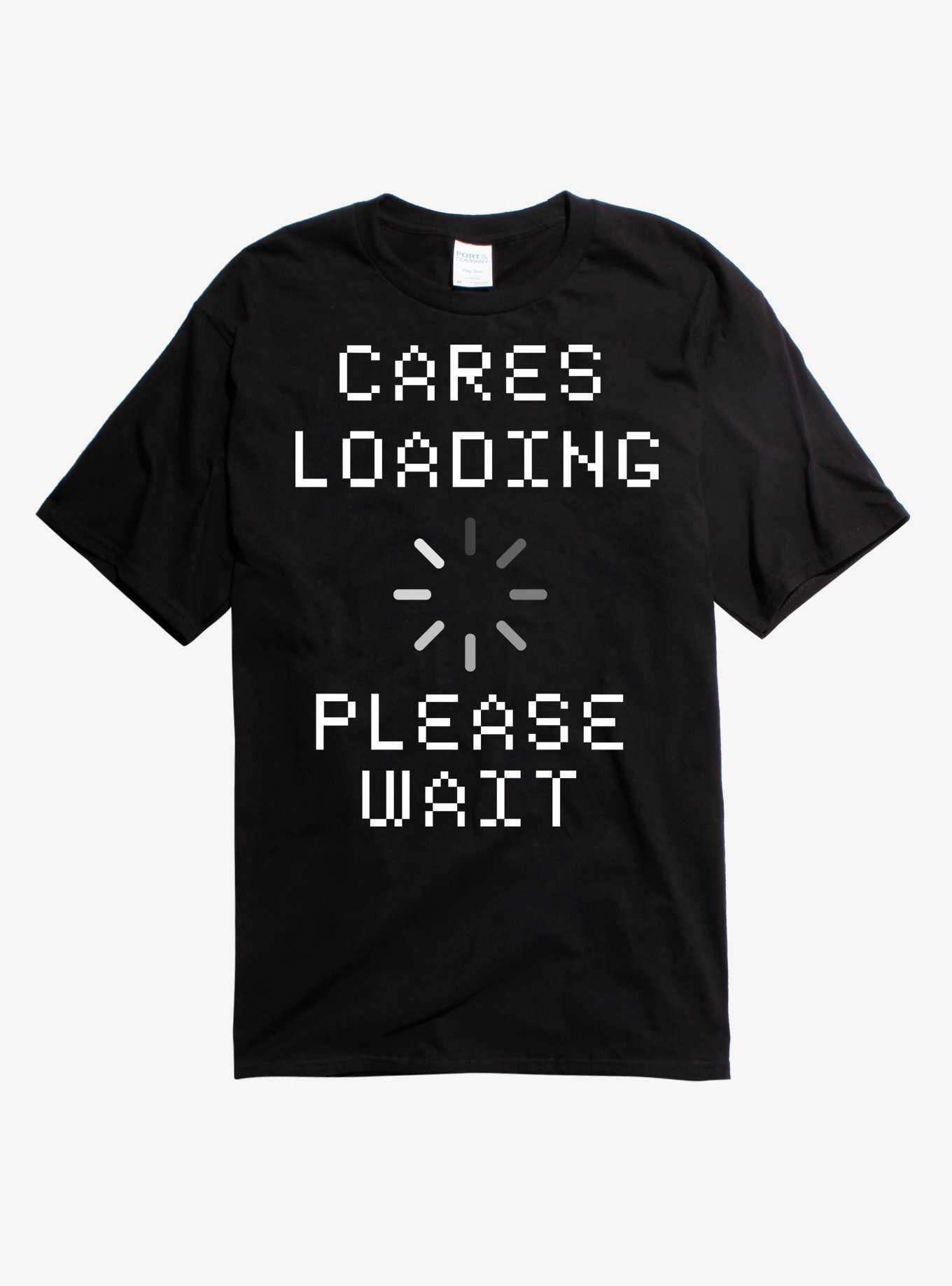 Cares Loading T-Shirt, , hi-res