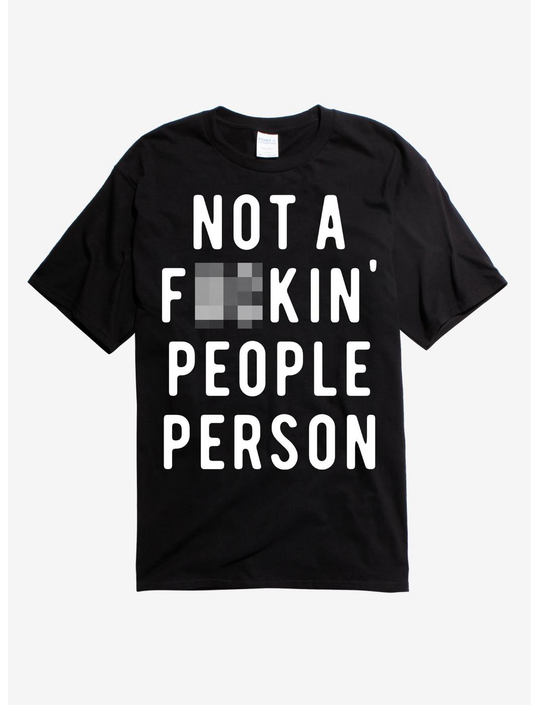 Not A F*kin People Person T-Shirt, BLACK, hi-res