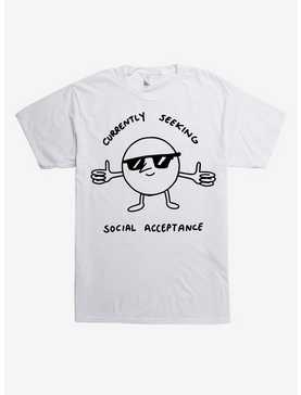 Seeking Social Acceptance T-Shirt, , hi-res