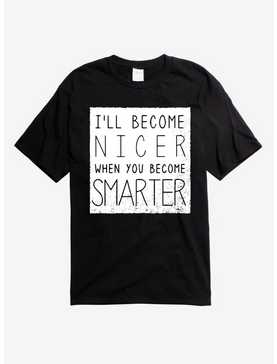 I'll Become Nicer T-Shirt, , hi-res