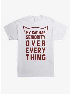 My Cat Has Seniority T-Shirt, , hi-res