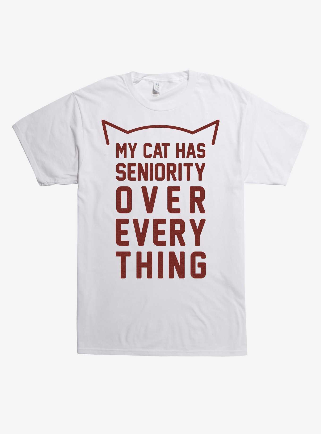 My Cat Has Seniority T-Shirt, , hi-res