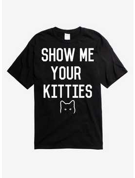 Show Me Your Kitties T-Shirt, , hi-res