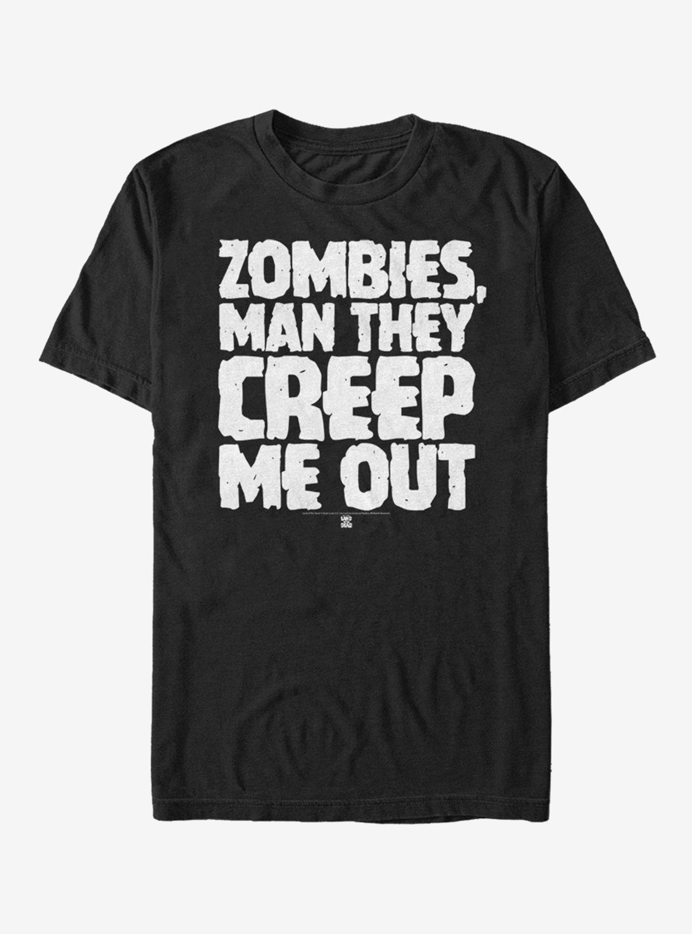 Land of the Dead Zombies Creep Me Out T-Shirt, BLACK, hi-res