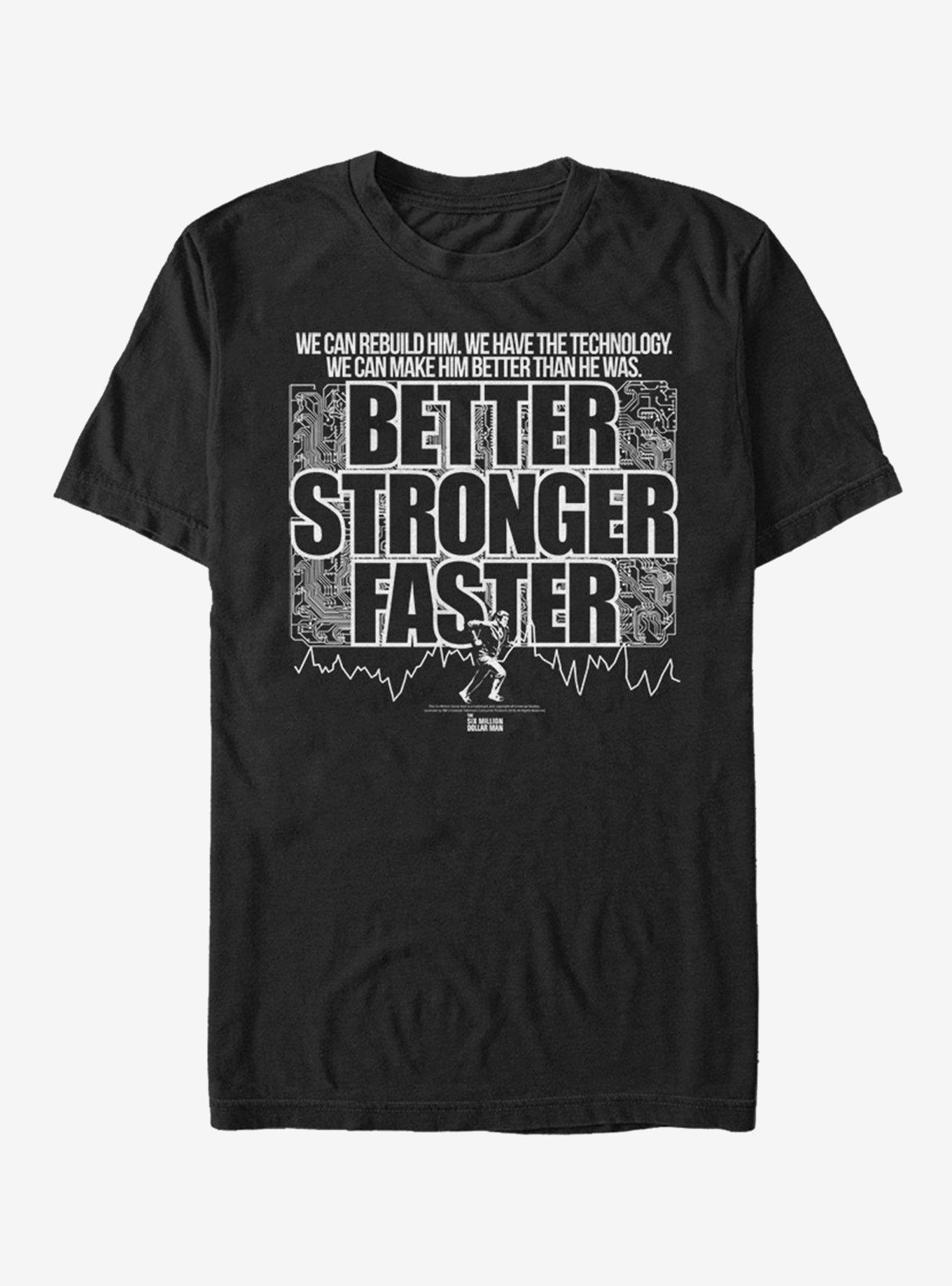 The Six Million Dollar Man Better Stronger Faster T-Shirt - BLACK