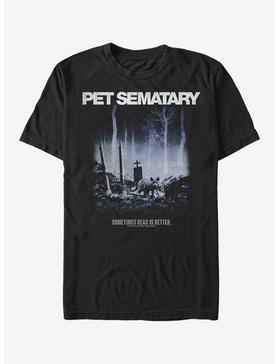 Pet Semetary Dead is Better T-Shirt, , hi-res