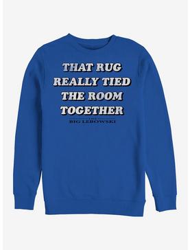Rug Really Tied Room Together Sweatshirt, , hi-res