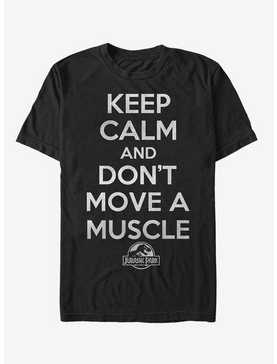Keep Calm and Don't Move a Muscle T-Shirt, , hi-res
