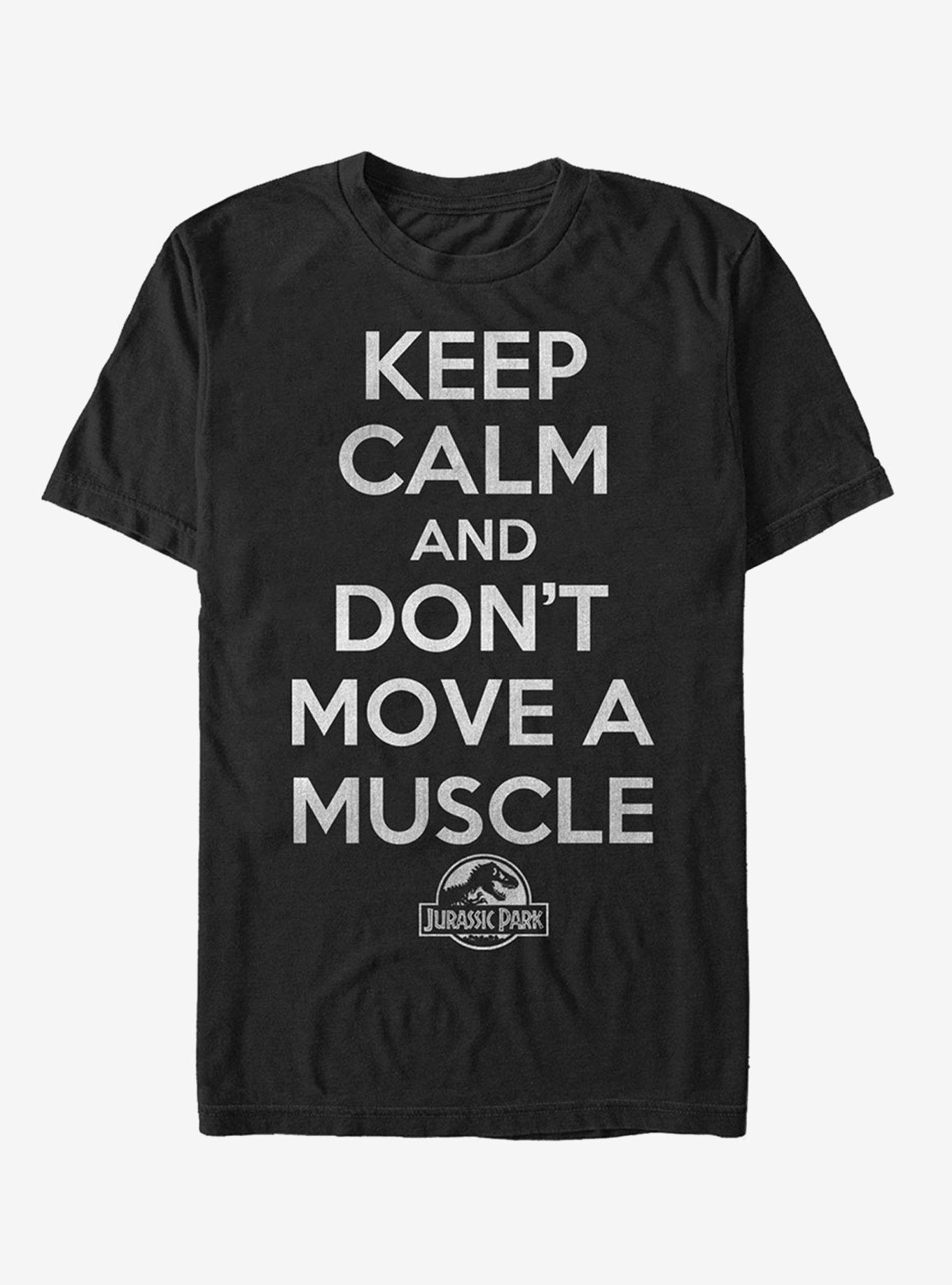 Keep Calm and Don't Move a Muscle T-Shirt, , hi-res