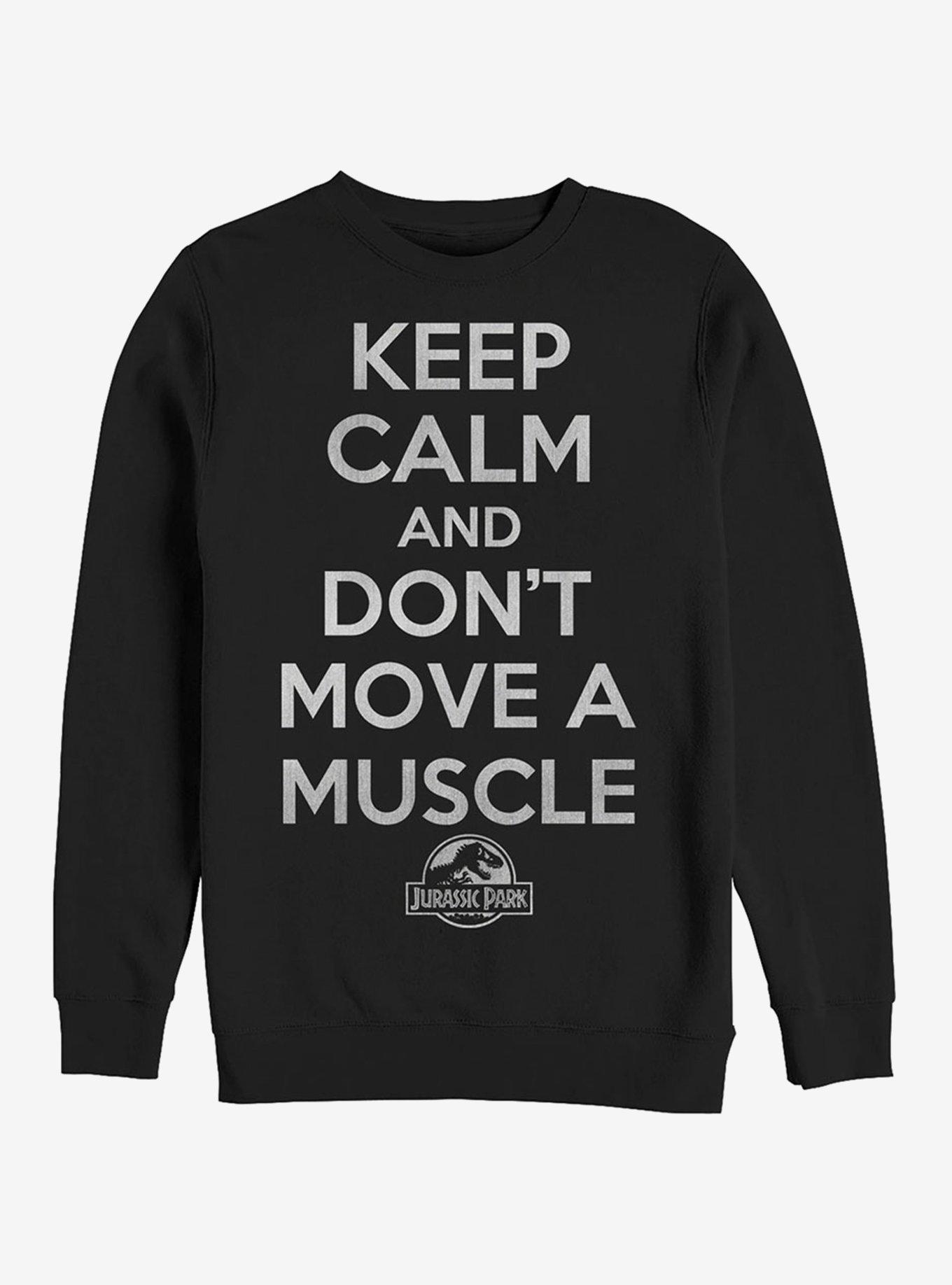 Keep Calm and Don't Move a Muscle Sweatshirt, BLACK, hi-res