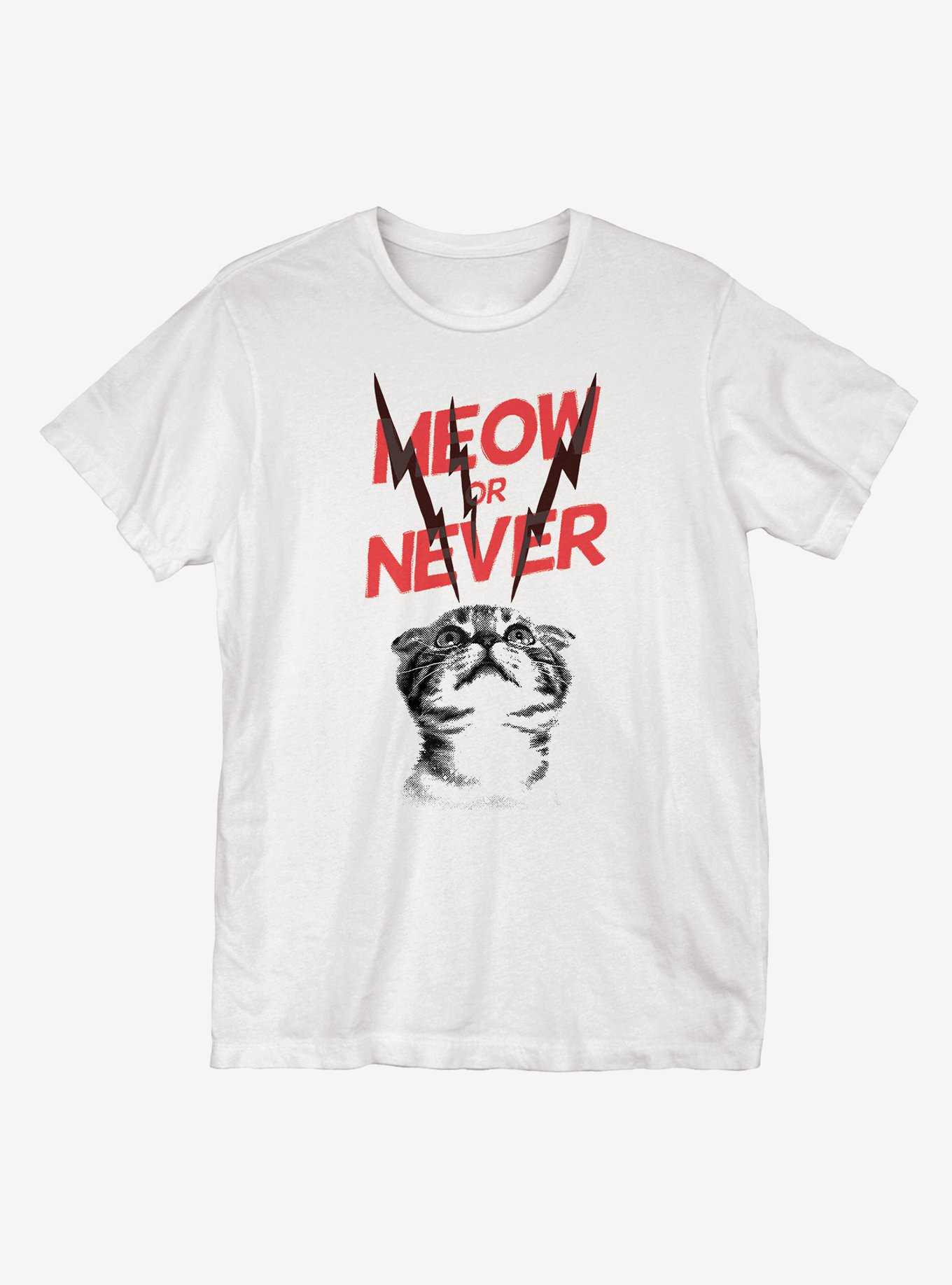 Meow or Never T-Shirt, , hi-res