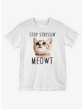 Stop Stressing Meowt T-Shirt, , hi-res
