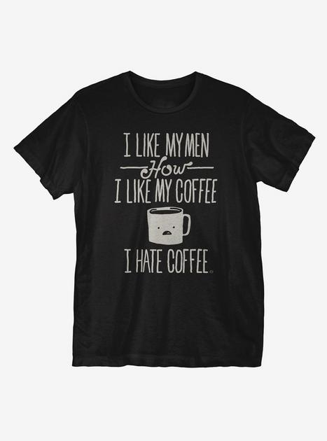 I Hate Coffee T-Shirt - BLACK | Hot Topic