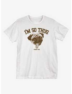 I'm So Thug T-Shirt, , hi-res