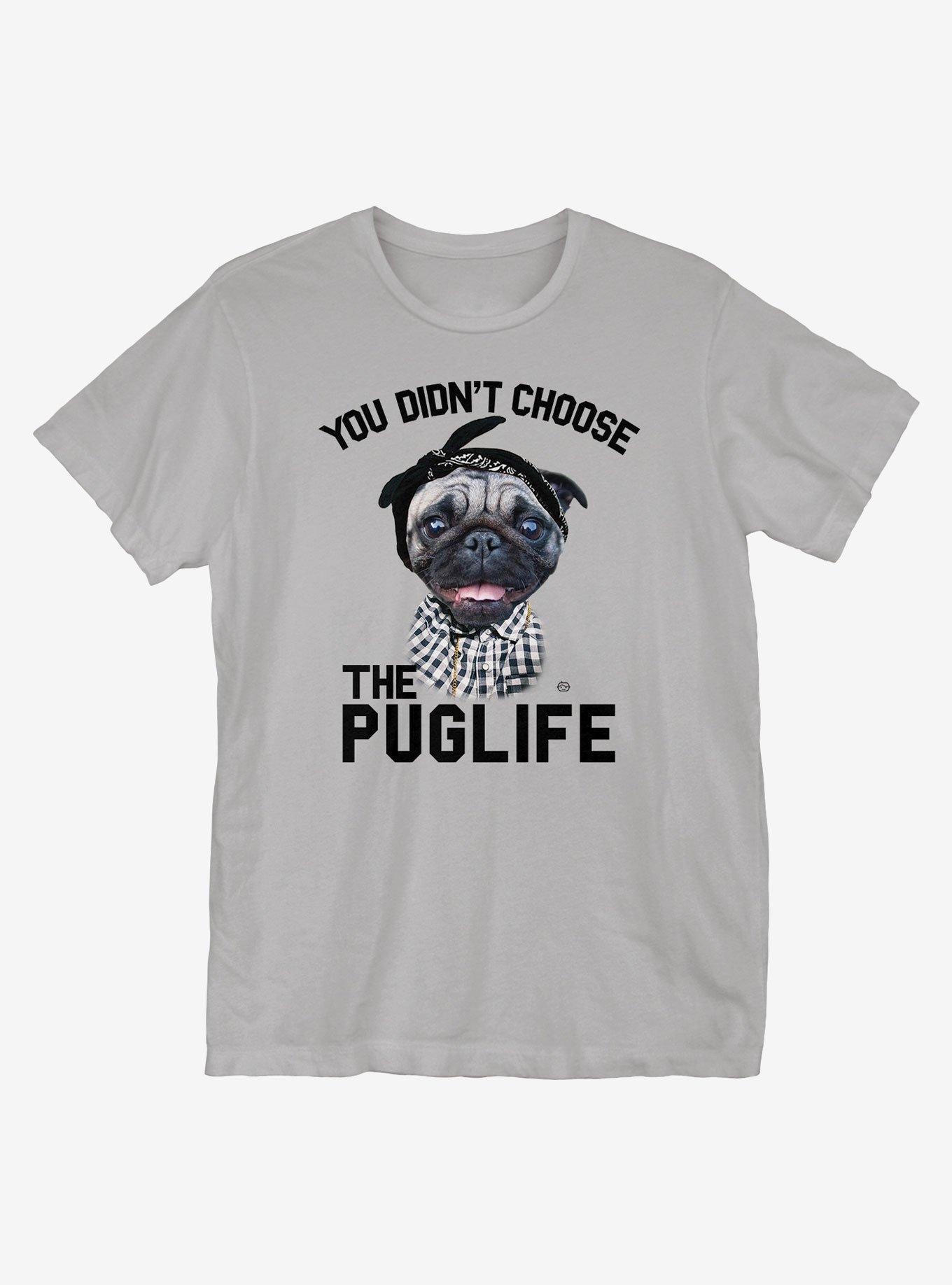 You Didn't Choose The Puglife T-Shirt, STORM GREY, hi-res