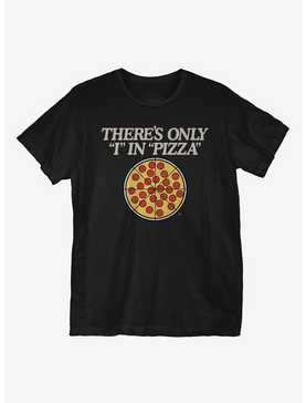 There's Only I In Pizza T-Shirt, , hi-res
