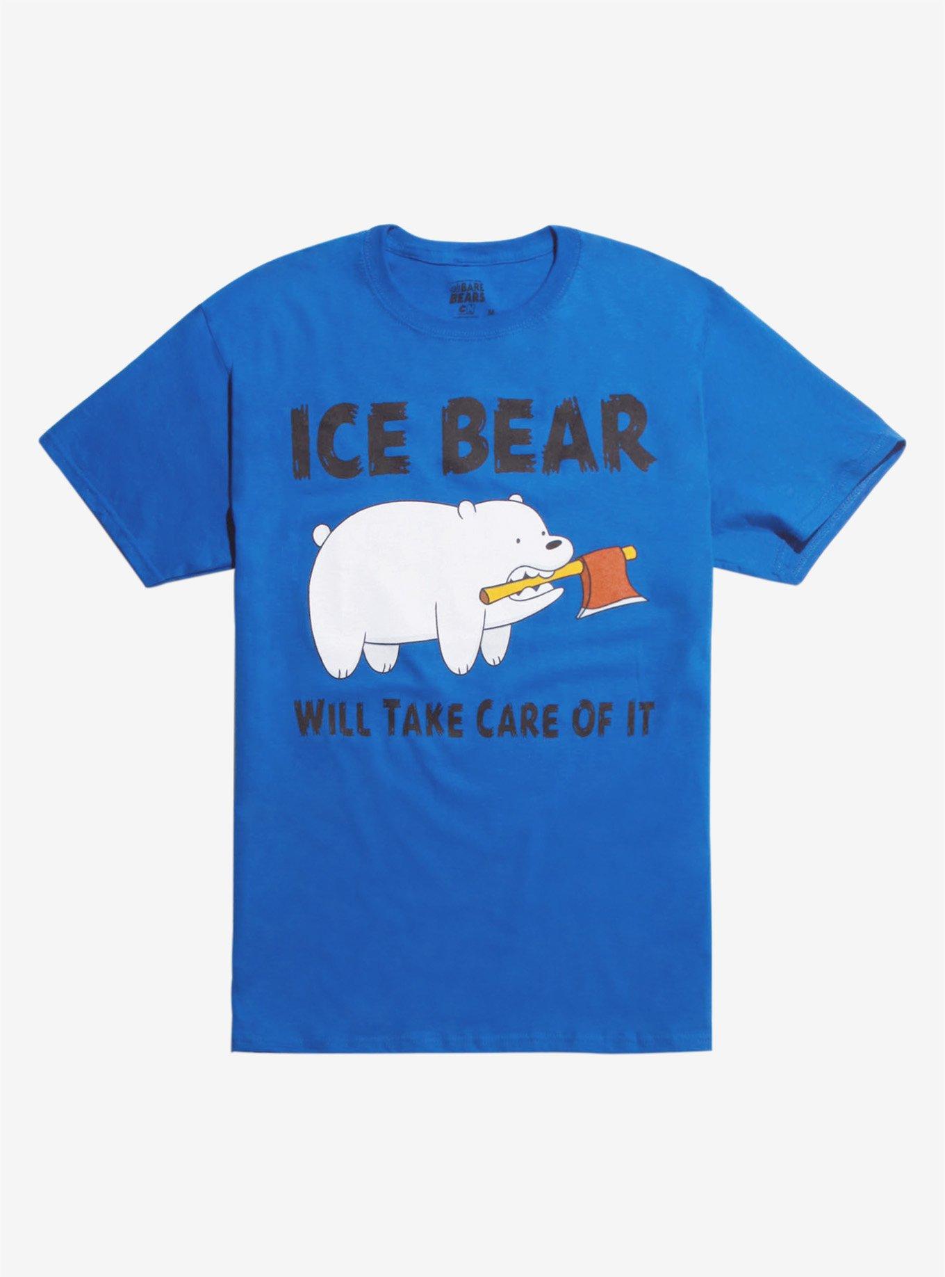 We Bare Bears Ice Bear Will Take Care Of It T Shirt Hot Topic 