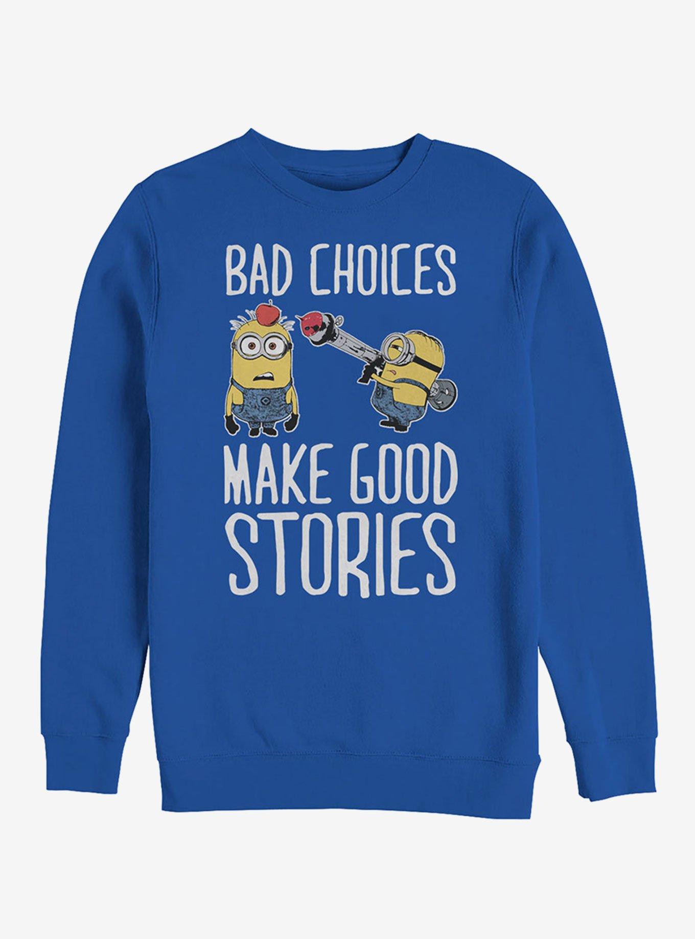 Minion Bad Choices Sweatshirt