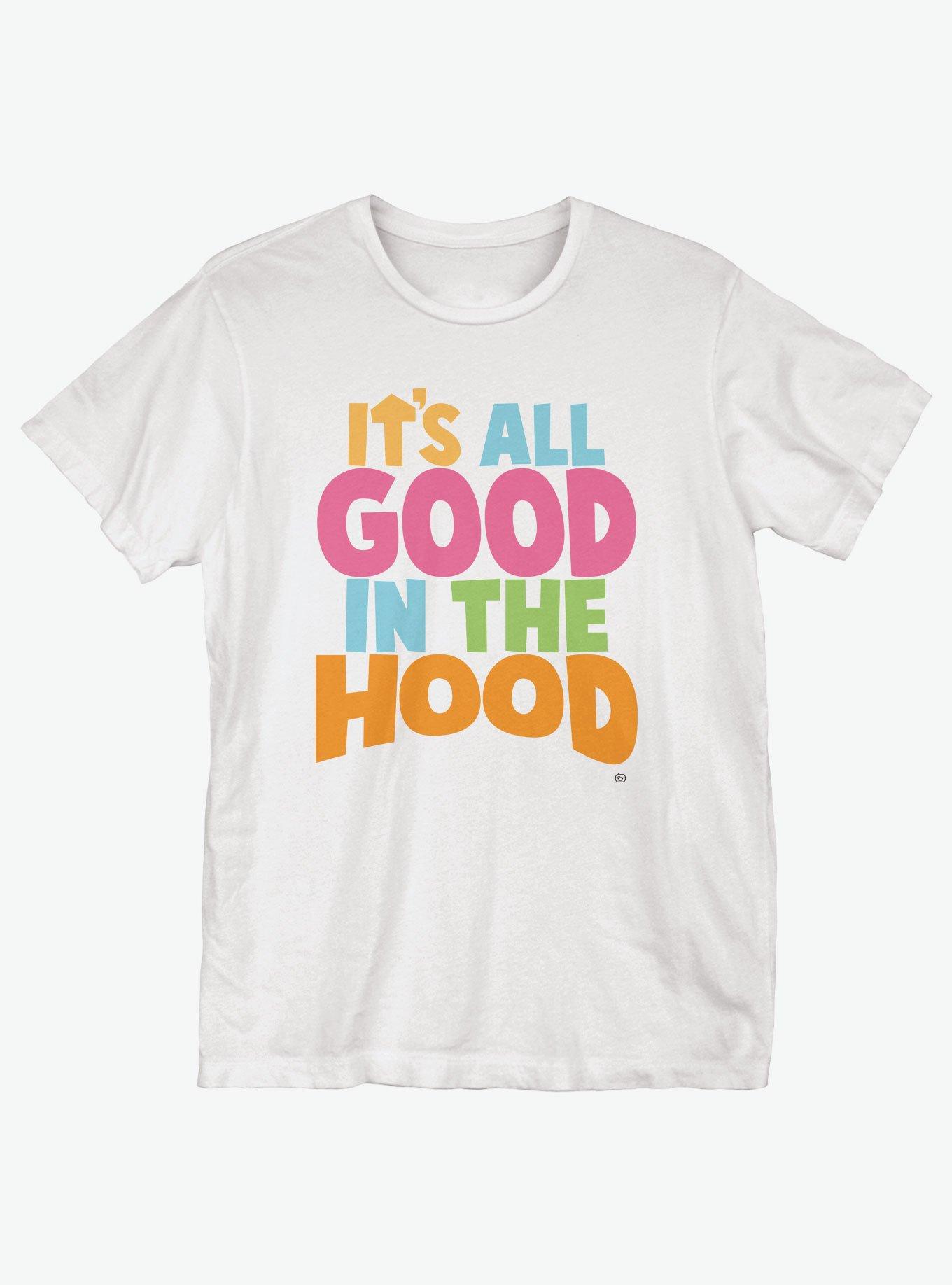 Its all good in the hood shirt new arrivals