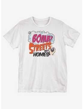 Bomb Streets Not Homes T-Shirt, , hi-res